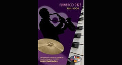 Flamenco Jazz - Real Book - Guillermo McGill (Libro partituras)