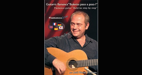 Guitarra Flamenca paso a paso Bulerías - José Manuel Montoya -  (DVD/Libro de Partituras)