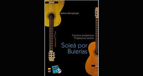 Estudios progresivos para Guitarra Flamenca. Soleá por Bulerías (Libro/DVD)