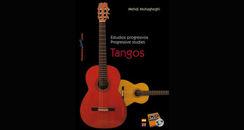 Estudios progresivos para Guitarra Flamenca. Tangos (Libro/DVD)