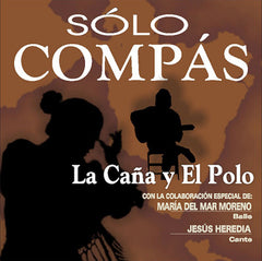 "Sólo Compás" La Caña y El Polo | "Sólo Compás" La Caña y El Polo