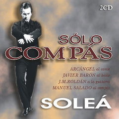 "Sólo Compás" Soleá (2 CDs) | "Sólo Compás" Soleá (2 CDs)