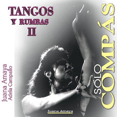 "Sólo Compás" Tangos y Rumbas II (2 CDs) | "Sólo Compás" Tangos y Rumbas II (2 CDs)